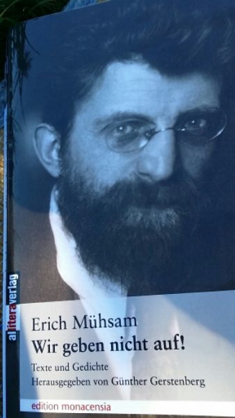 Erich Mühsam Buch: Wir geben nicht auf!