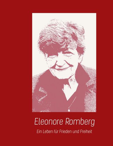 Eleonore_Romberg-Ein Leben fuer Frieden und Freiheit